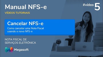Cancelar NFS-e | Manual Sistema NFS-e | Vídeo Tutorial Megasoft