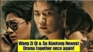Wang Zi Qi's Upcoming Drama \