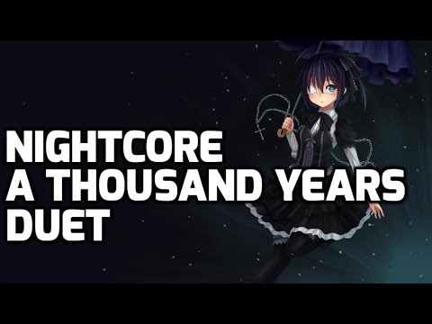 (+) [ Nightcore ]   A Thousand Years - Duet + Lyrics