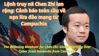 Chen Zhi's wanted poster spreads Global warning about cyber fraud from Cambodia