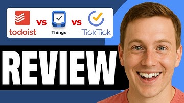 Todoist vs Things 3 vs TickTick Honest Review & Comparison (In Less Than 4 Mins!)