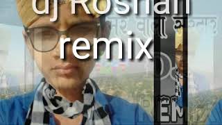 Dj Roshan Remix