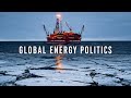 Global Energy Politics 🌍⛽ Who Controls Oil &amp; Gas? (Full Breakdown) | Axis of Power