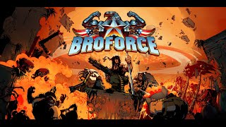 Broforce Stream #3: April 7th, 2025