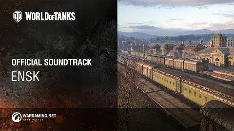 Thumbnail of World of Tanks - Official Soundtrack: Ensk