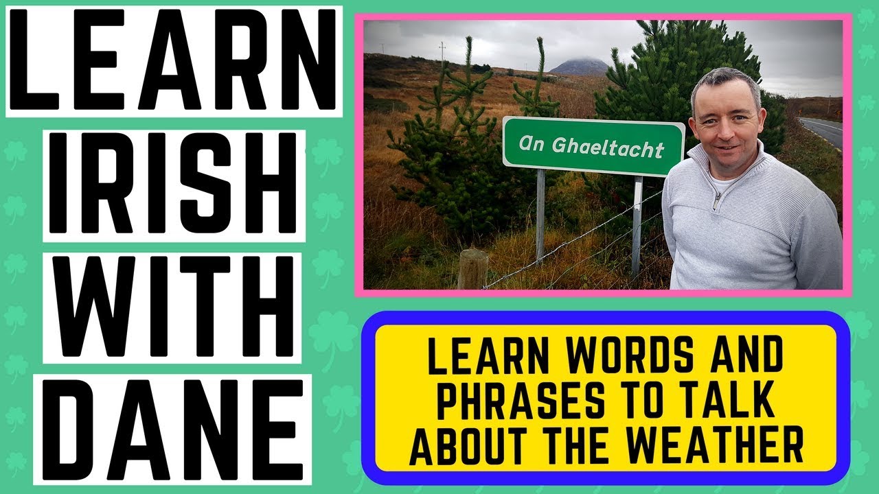 How To Talk About The Weather in Irish Learn Words and Phrases in