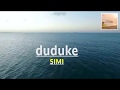SIMI - DUDUKE DUDUKE ( Lyrics Video) Ayanfe mi