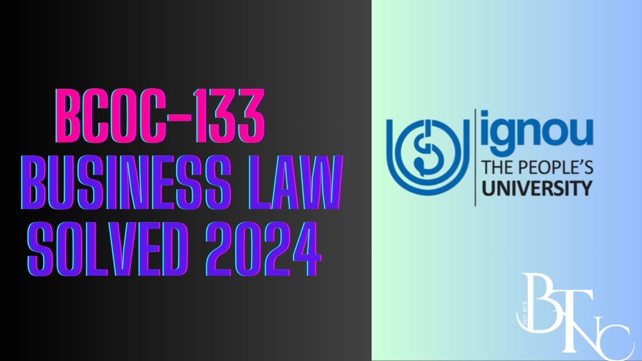 BCOC-133 : BUSINESS LAW SOLVED ASSIGNMENT 2024