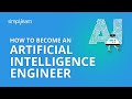 How To Become An Artificial Intelligence Engineer  AI ...