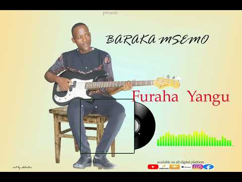 Baraka msemo Furaha yangu OfficialAudio
