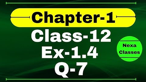 Class 12 Ex 1.4 Q7 Math | Relation & Function | Q7 Ex 1.4 Class 12 Math | Ex 1.4 Q7 Class 12 Math