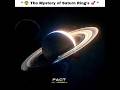 " 😨 The Mystery of Saturn Rings 🚀 " #space #facts #saturn #rings #shorts