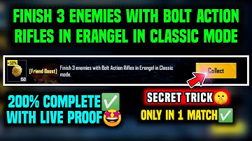 [FRIEND BOOST] FINISH 3 ENEMIES WITH BOLT ACTION RIFLES IN ERANGEL IN CLASSIC MODE