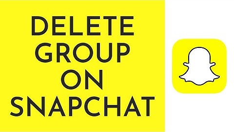 How To Delete Group In Snapchat (2023)