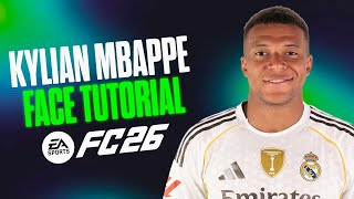 How to make KYLIAN MBAPPE in EA FC 26 - Pro Clubs &amp; Career Mode Face Creation