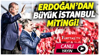 Erdoğan İstanbul mitinginde İmamoğlu'nu hedef aldı!