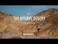 7 Deserts Run | Episode 7 | The Mojave Desert