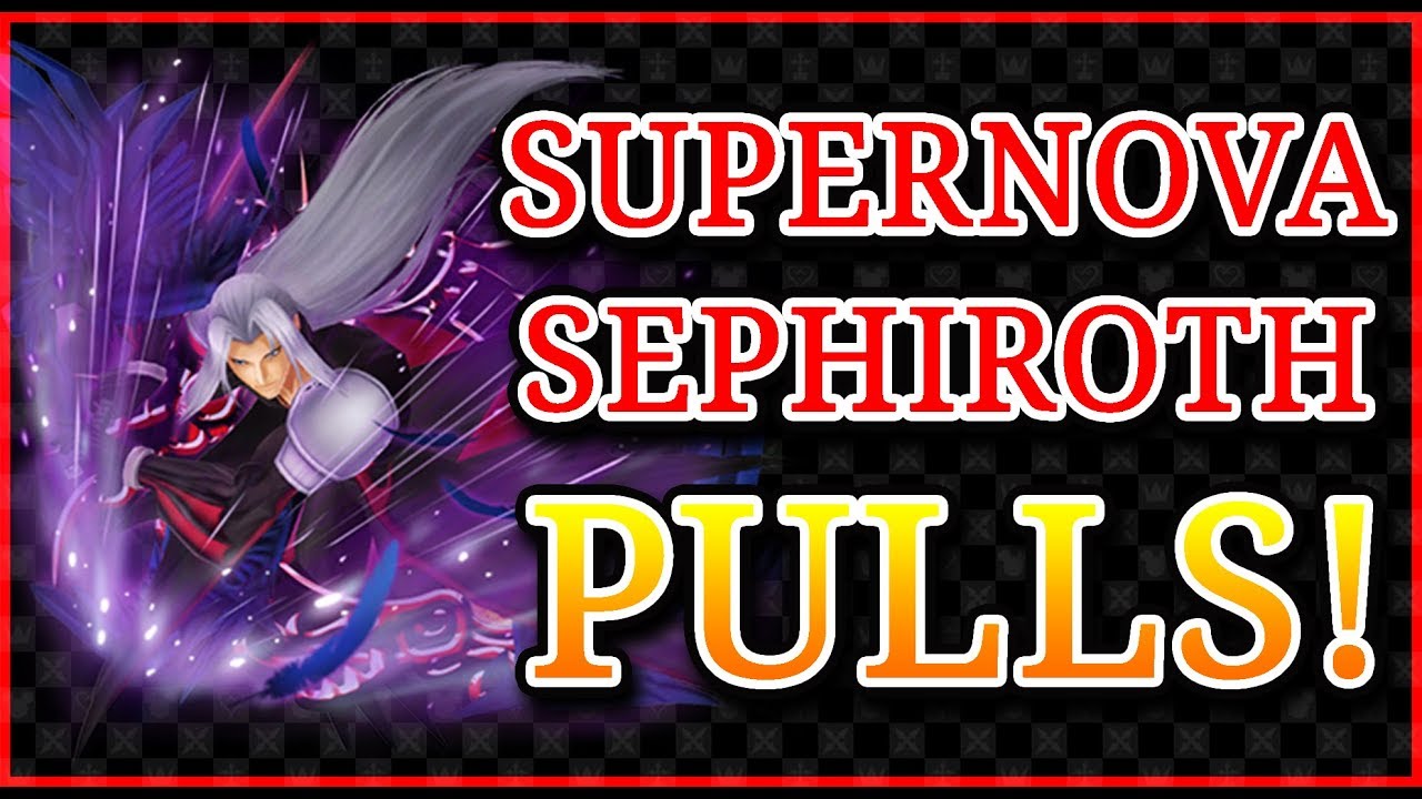 Khux | I Pull For SuperNova Sephiroth!!