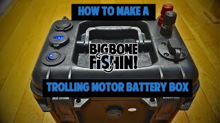 DIY Battery Box for Trolling Motors