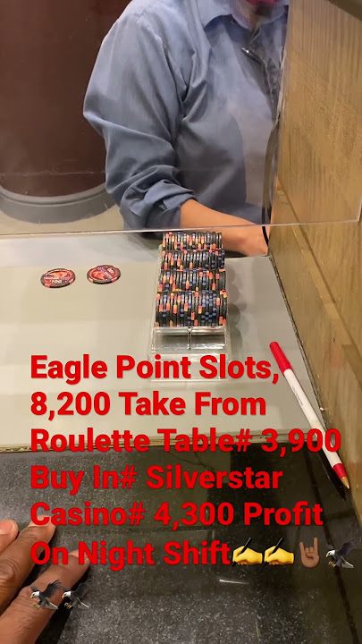 Eagle Point Slots#Silverstar Casino Table Content#Gambler Life#Come On With It Hammer🔨🔨🎰🎰🦅🦅🦅