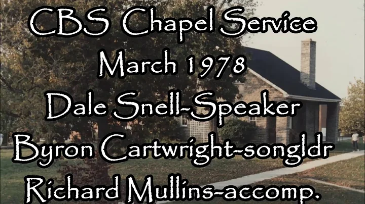 cbs chapel march78 w/dale snell/byron cartwright/r...