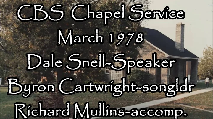 cbs chapel march78 w/dale snell/byron cartwright/r...