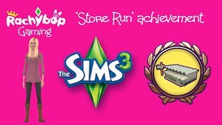 'Store Run' [Sims 3 PC Achievements] | Rachybop