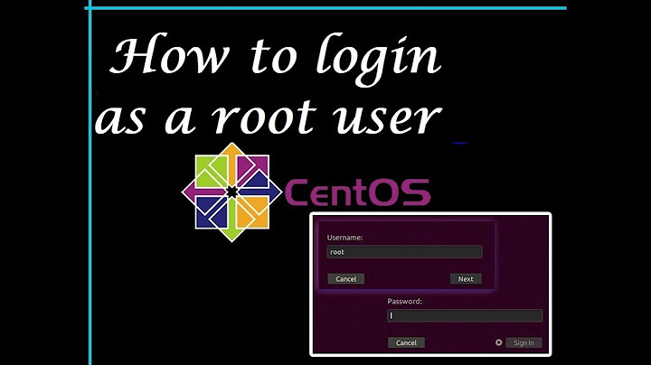 login as a root user in centOS