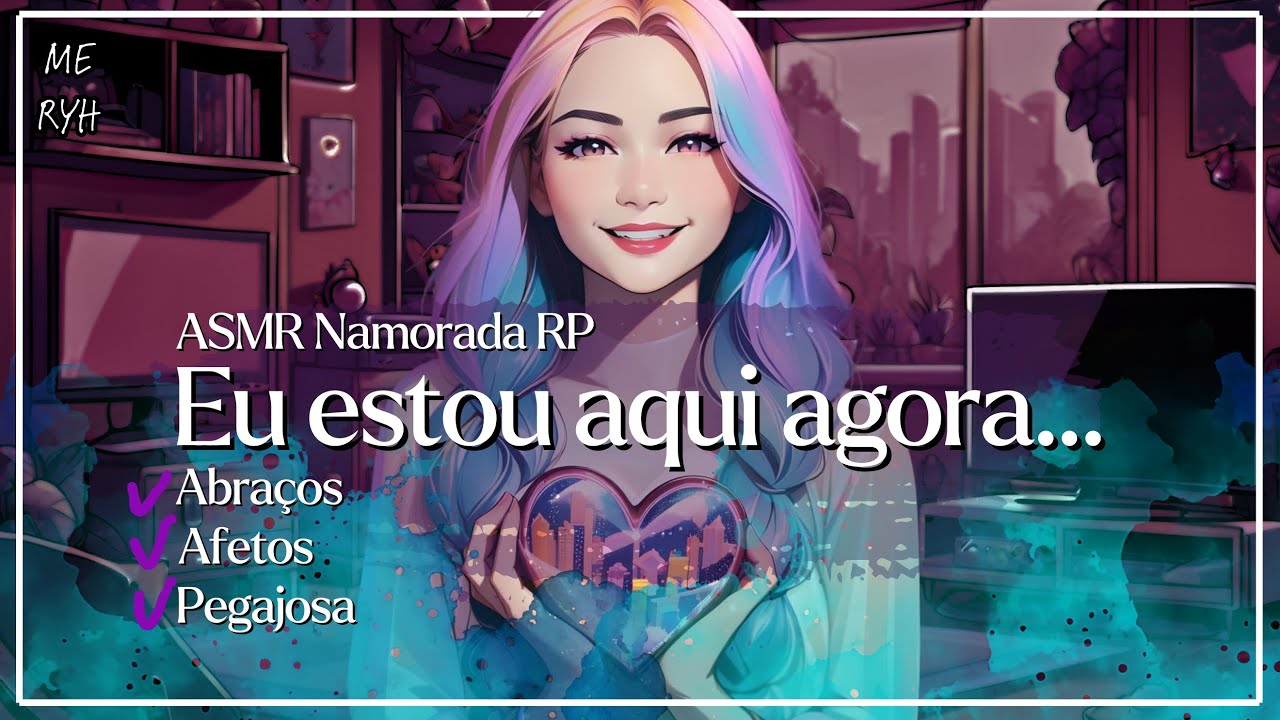 ♥ (ASMR Namorada) ♥ 