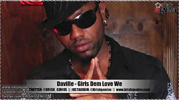 Daville - Girls Dem Love We [Bad Intro Reloaded Riddim] Jan 2013