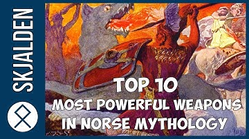 TOP 10 Most Powerful Weapons In Norse Mythology