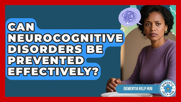 Can Neurocognitive Disorders Be Prevented Effectively? | Test