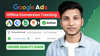 Google Ads Offline Conversion Tracking Made Easy
