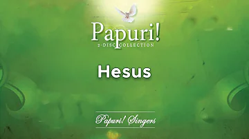 Papuri! Singers - Hesus (Official Audio)