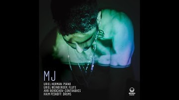 Uriel Herman Quartet - MJ (Album version)