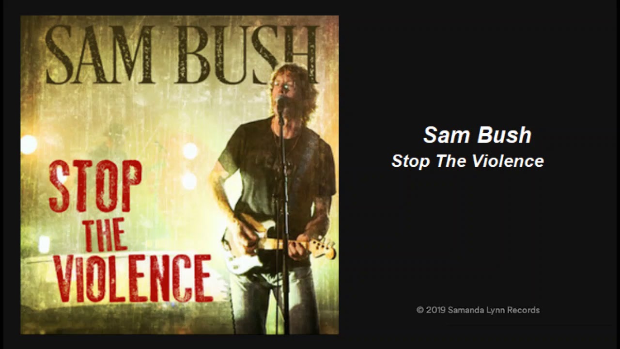 Sam Bush: Stop The Violence (2019) New Americana from Sam Bush!Before the t...