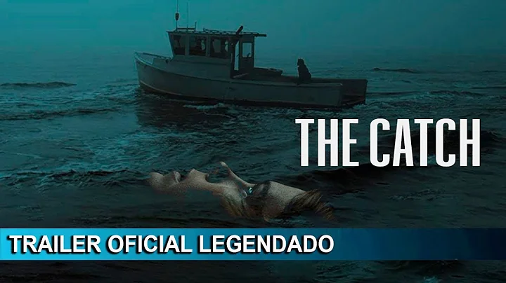 The Catch 2020 Trailer Oficial Legendado