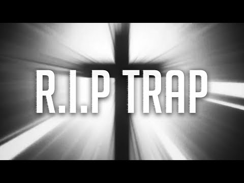 R.I.P TRAP 2018 | MIX (Skrillex, DJ Snake, Kendrick Lamar...)
