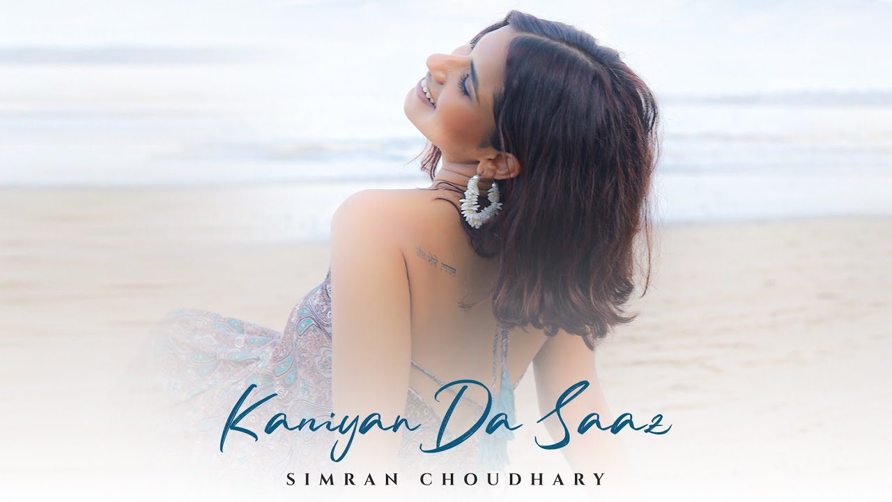Kaniyan Da Saaz   Simran Choudhary  Garvit Soni Rakesh Deol Sidharth Banerjee New Punjabi Music