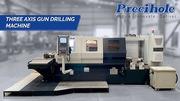 Three Axis Gun Drilling Machine - Deep Hole Drilling Process