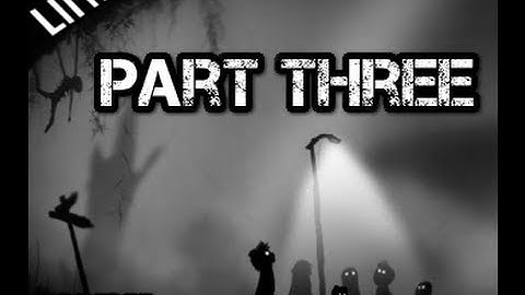 Limbo | Im not mad.. - Part 3 Lets Play - Playthrough/ Walkthrough