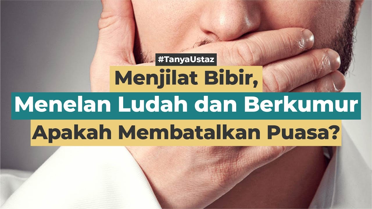 Apakah Menjilat Bibir atau Menelan Ludah Membatalkan Puasa? | Ustaz Muhammad Nirwan Idris, Lc, M.H.I