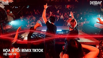 Họa Sĩ Tồi Remix (Bản Hót Tiktok) - Rồi Anh Cũng Vẽ Được Tất Cả Remix Trend TikTok - Nhạc Remix 2026