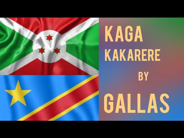 KAGA KAKARERE - GALLAS class=