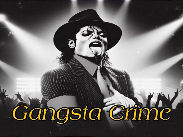 Michael Jackson - Gangsta Crime (Playlist) class=