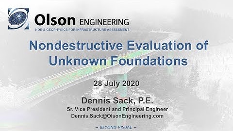 Olson Engineering Webinar on NDE of Unknown Foundations