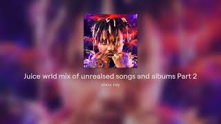 Juice wrld mix of unrealsed songs and albums Part 2