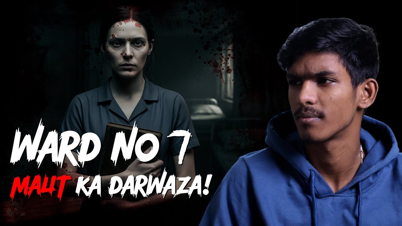 Ward No.7 – Jahan Se Koi Laut Kar Nahi Aaya | Mystery + Horror - YouTube