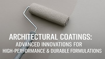 Architectural Coatings: Advanced Formulation Innovations Masterclass #onlytrainings
