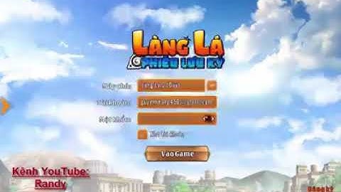 Cách đăng nhập game làng lá phiêu lưu ký